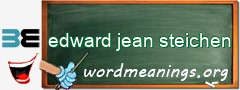 WordMeaning blackboard for edward jean steichen